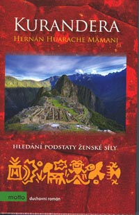 Mamani Hernán H.: Kurandera - hledání podstaty ženské síly