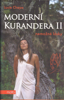 Chaya Lucie: Moderní kurandera II - nemožné lásky