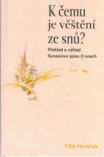 Horáček Filip: K čemu je věštění ze snů?
