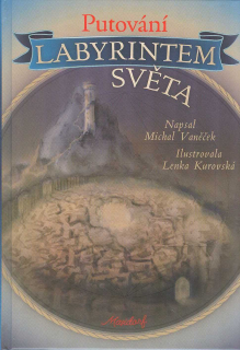 Vaněček Michal: Putování labyrintem světa