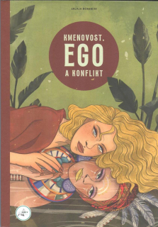 Bonheim Jalaja: Kmenovost, ego a konflikt