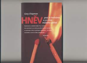 Chapman Gary: Hněv - (ne)bezpečná emoce