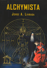 Livraga Jorge A.: Alchymista /Nová Akropolis/
