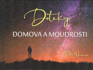 Nazarov Petr: Doteky domova a moudrosti