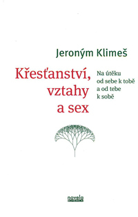 Klimeš Jeroným: Křesťanství, vztahy a sex