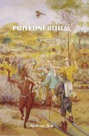 Foit Radovan: Poslední rituál - ozvěny čtvrté dimenze
