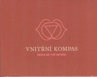 Koppová Nikola: Vnitřní kompas - cesta ke tvé intuici (108 karet)