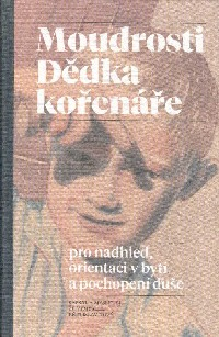 Nový Břetislav: Moudrosti Dědka kořenáře