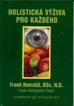 Navrátil Frank: Holistická výživa pro každého