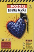 Eldredge John: POZOR - Srdce muže!