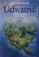 Eldredge J. a S.: Úchvatná!