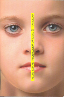 Leman Kevin: Prvorozený - výhoda či handicap