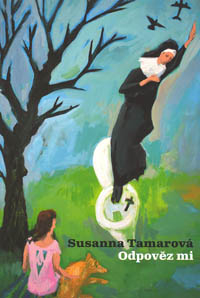 Tamarová Susanna: Odpověz mi
