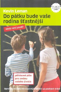 Leman Kevin: Do pátku bude vaše rodina šťastnější