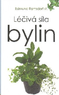 Ramsdorf Edmund: Léčivá síla bylin