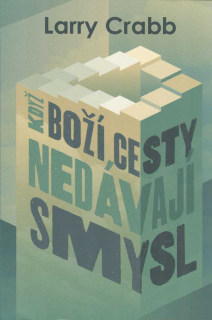 Crabb Larry: Když Boží cesty nedávají smysl