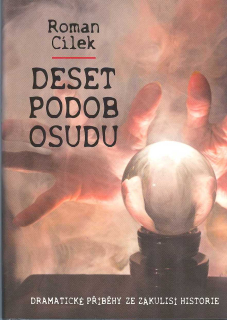 Cílek Roman: Deset podob osudu