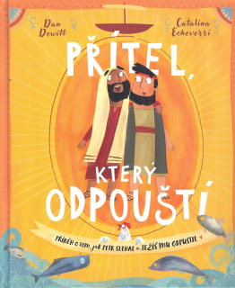 Dewitt Dan: Přítel, který odpouští (pro děti)