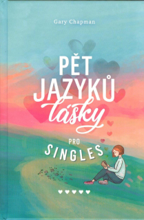 Chapman Gary: Pět jazyků lásky pro singles