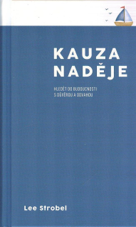 Strobel Lee: Kauza naděje