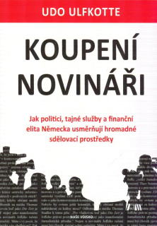 Ulfkotte Udo: Koupení novináři