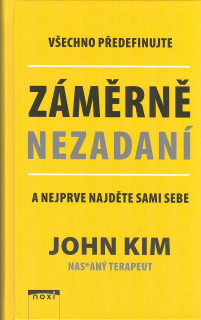 Kim John: Záměrně nezadaní - a nejprve najděte sami sebe