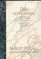 Peck Scott: Dále nevyšlapanou cestou /Votobia/