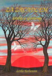 Karhanová Lenka: Za zrcadlem - úvahy a aforismy