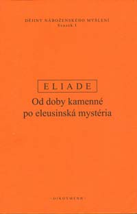 Eliade: Dějiny náboženského myšlení I.