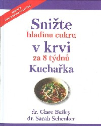 Bailey Clare: Snižte hladinu cukru v krvi za 8 týdnů - Kuchařka