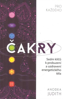 ANTIK2: Judith Anodea: Čakry pro každého - Sedm klíčů k probuzení ...