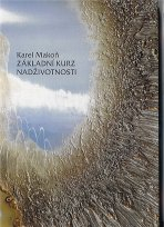 Makoň Karel: Základní kurz nadživotnosti
