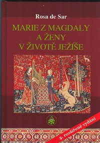 Rosa de Sar: Marie z Magdaly a ženy v životě Ježíše, 2. vydání