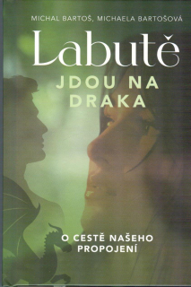 Bartošovi Michal a M: Labutě jdou na draka