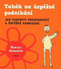 Hrubošová Marcela: Tahák na úspěšné podnikání