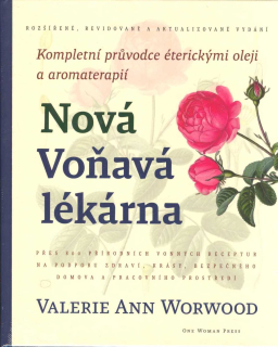 Worwood Valerie A.: Nová Voňavá lékárna (rozšířené vydání)