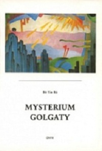Bo-Yin-Ra: Mysterium Golgaty