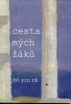 Bo-Yin-Ra: Cesta mých žáků
