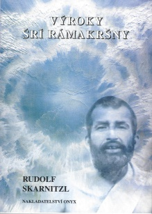 Skarnitzl Rudolf: Výroky Srí Rámakršny