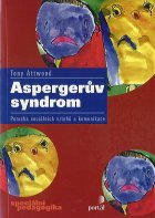 Attwood Tony: Aspergerův syndrom
