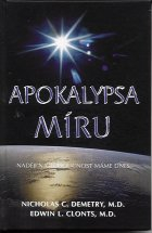 Demetry Nicholas: Apokalypsa míru - Naději a budoucnost máme dnes