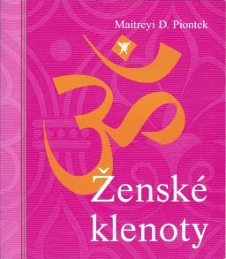 Piontek Maitreyi: Ženské klenoty