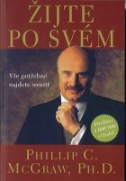 McGraw Phillip:: Žijte po svém