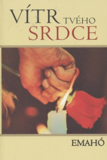 Emahó: Vítr tvého srdce