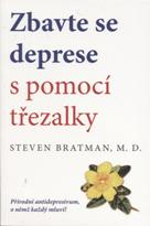 Bratman Steven: Zbavte se deprese pomocí třezalky