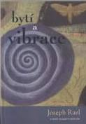 Rael Joseph: Bytí a vibrace