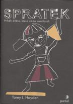 Hayden Torey L.: Spratek-příběh dítěte, které nikdo nemiloval