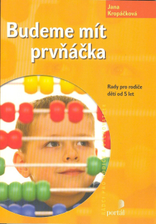 Kropáčková Jana: Budeme mít prvňáčka