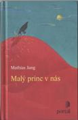 Jung Mathias: Malý princ v nás