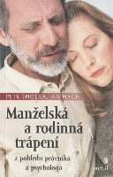 Šmolka Petr: Manželská a rodinná trápení